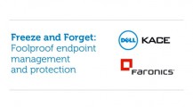 Webinar: Foolproof Endpoint Management And Protection From Faronics And Dell KACE
