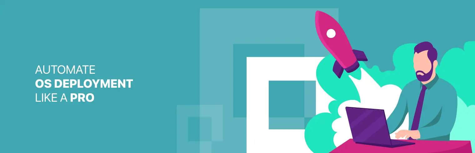 Automate OS Deployment Like a Pro: Using Faronics Deploy for Image Management and Rollouts