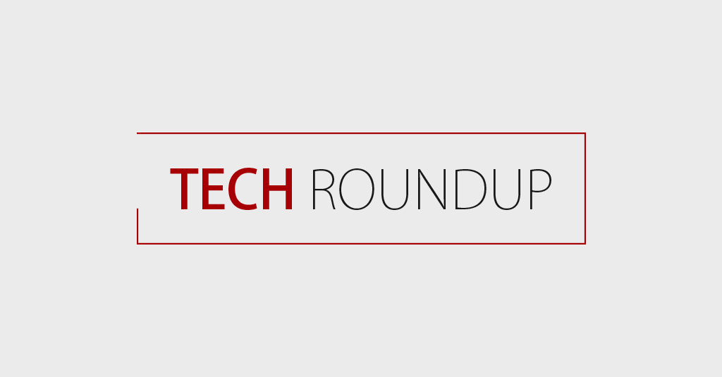 Tech Roundup – February 2020