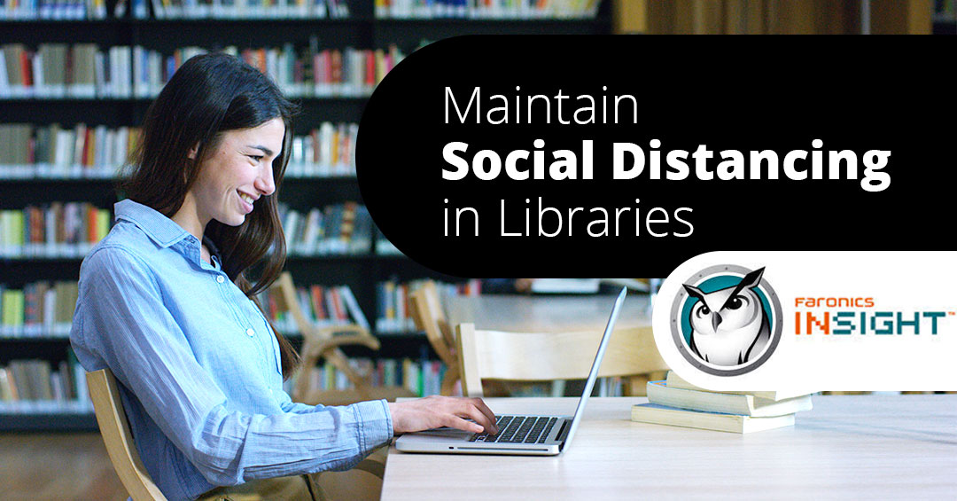 Faronics Insight for Social Distancing in a Library