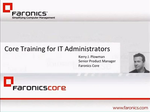 Webinar: Faronics Core — The making of an IT Superstar